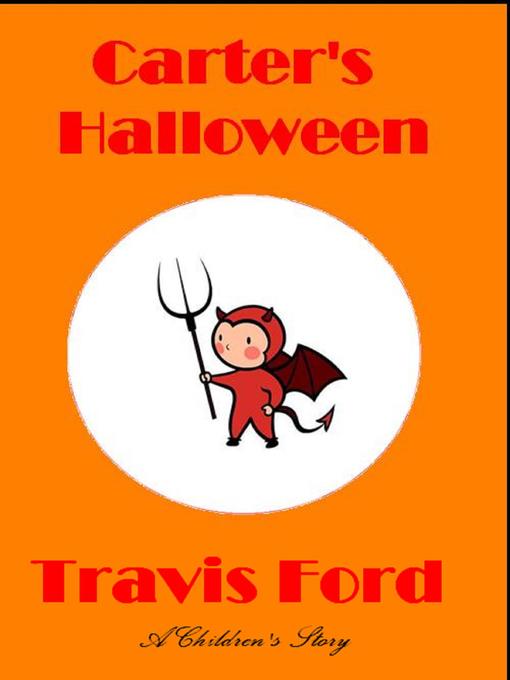 Title details for Carter's Halloween by Travis Ford - Available